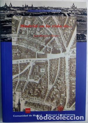 Libros: Madrid en la vida de... - Jos&eacute; Montero Alonso - Foto 1