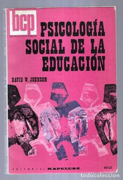 Libros: PSICOLOGIA SOCIAL DE LA EDUCACION - JOHNSON, DAVID W. - Foto 12