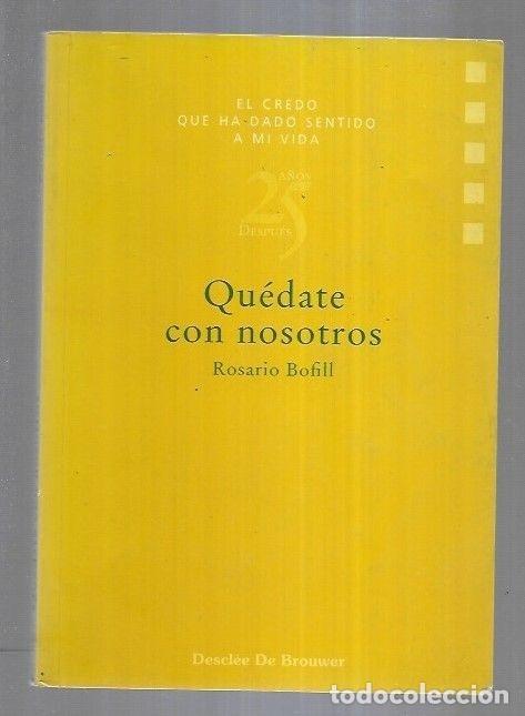 Libros: QUEDATE CON NOSOTROS - BOFILL, ROSARIO - Foto 8