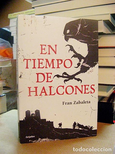 Libros: ZABALETA, Fran. - EN TIEMPO DE HALCONES. - Foto 1