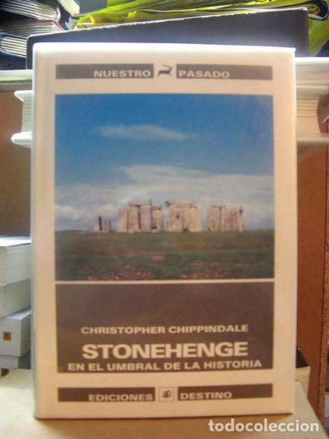 Libros: CHIPPINDALE, Christopher. - STONEHENGE. En el umbral de la historia. - Foto 1