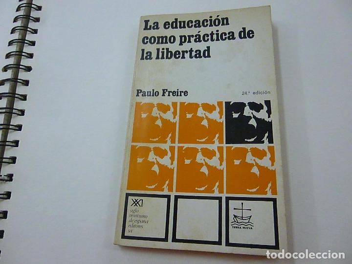 la educación como práctica de la libertad - pau - Comprar Libros sin