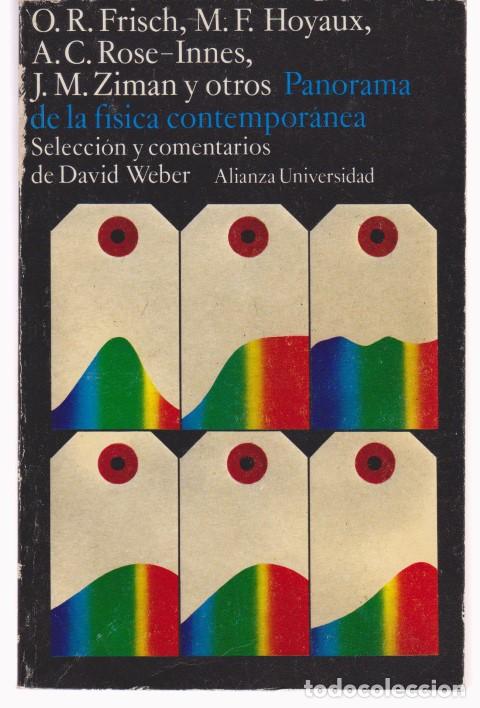B&uuml;cher: PANORAMA DE LA F&Iacute;SICA CONTEMPOR&Aacute;NEA - O. R. FRISCH - M. F. HOYAUX - A. C. ROSE-INNES - J. M. ZIMAN Y