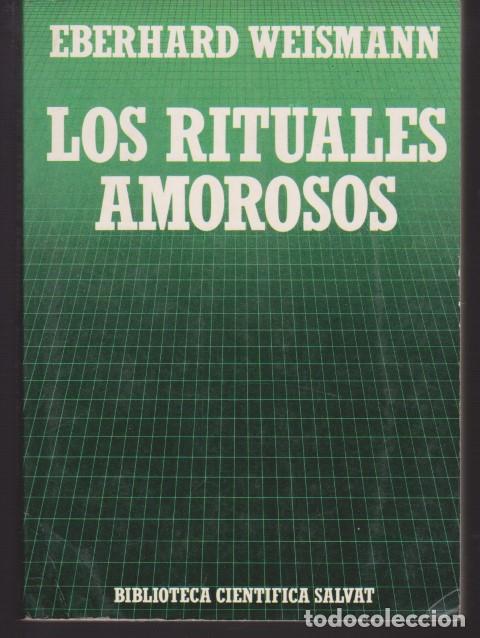 Libros: LOS RITUALES AMOROSOS - EBERHARD WEISMANN - Foto 1
