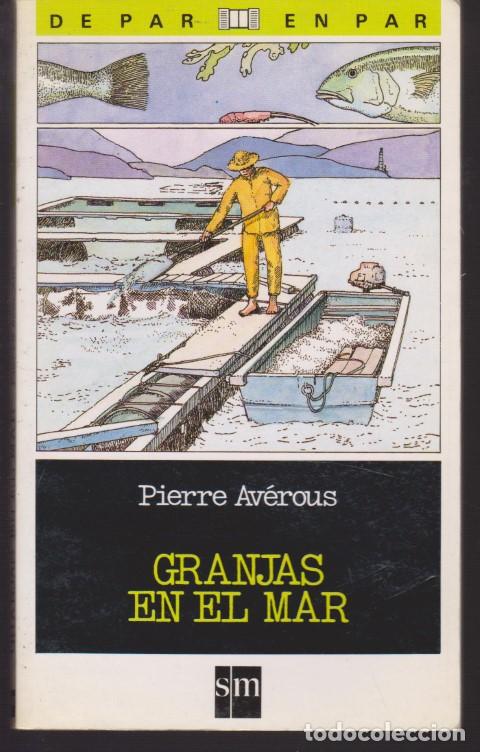 Libros: GRANJAS EN EL MAR - PIERRE AV&Eacute;ROUS - Foto 1
