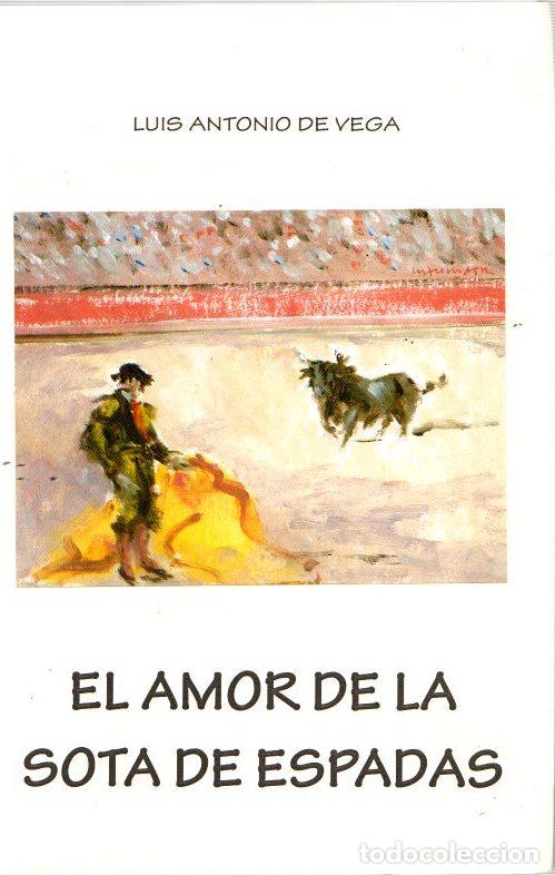 Libros: El amor de la Sota de Espadas - Vega, Luis Antonio de - Foto 1