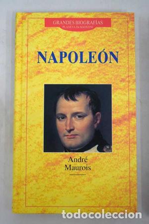 Libros: NAPOLE&Oacute;N - Maurois,Andr&eacute; - Foto 1