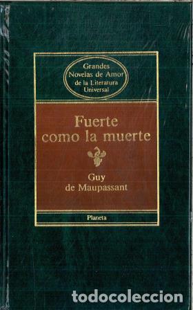 Libros: FUERTE COMO LA MUERTE - GUY DE MAUPASSANT - Foto 1