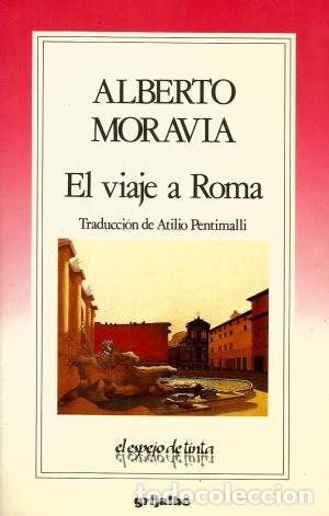 Libros: EL VIAJE A ROMA - ALBERTO MORAVIA - Foto 1