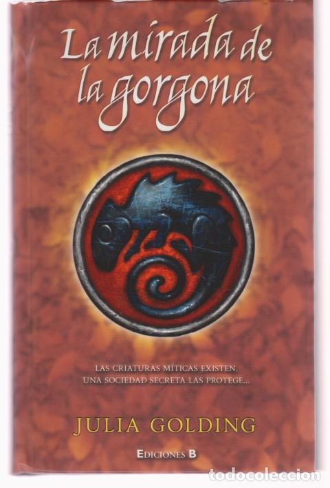 Libros: LA MIRADA DE LA GORGONA - JULIA GOLDING - Foto 1