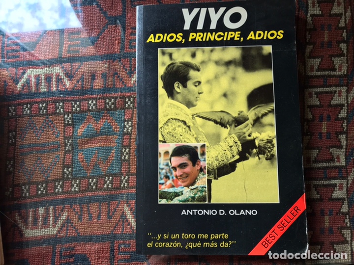 Libros: Yiyo. Adi&oacute;s, pr&iacute;ncipe, adi&oacute;s. Antonio D. Olano - Foto 2