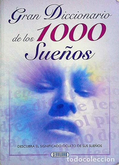 Libros: Gran diccionario de los 1000 sue&ntilde;os - VVAA - Foto 1