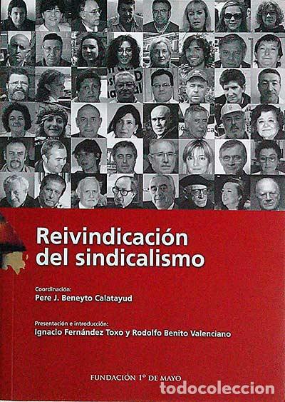 Libros: Reivindicaci&oacute;n del sindicalismo - VVAA - Foto 1