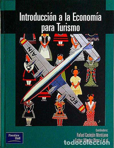Libros: Introducci&oacute;n a la Econom&iacute;a para Turismo - VVAA - Foto 1