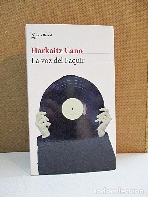 Libros: CANO, HARKAITZ. - LA VOZ DEL FAQUIR. - Foto 1