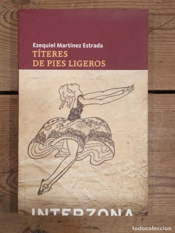 Libros: MART&Iacute;NEZ ESTRADA, Ezequiel. - T&Iacute;TERES DE PIES LIGEROS. - Foto 1