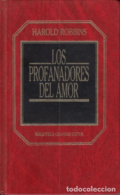 Libros: LOS PROFANADORES DEL AMOR - ROBBINS, HAROLD - Foto 1