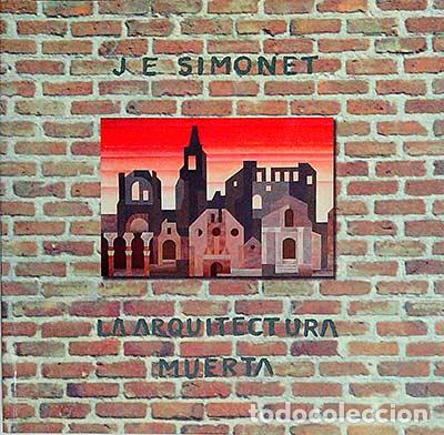 Libros: La arquitectura muerta - J.E. Simonet - Foto 1