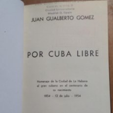 Libros: JUAN GUALBERTO GÓMEZ - POR CUBA LIBRE