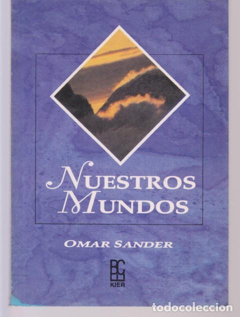 Libros: NUESTROS MUNDOS - OMAR SANDER - Foto 1