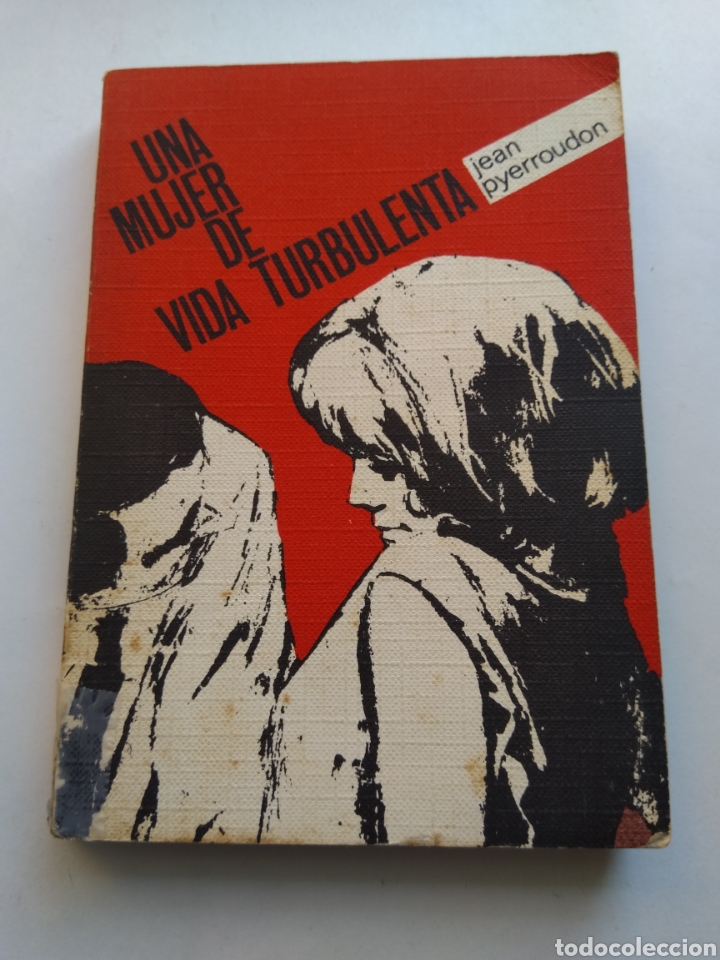 Libros: UNA MUJER DE VIDA TURBULENTA/JEAN PYERROUDON - Foto 1