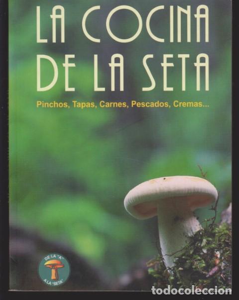 Livres: LA COCINA DE LA SETA - VARIOS AUTORES