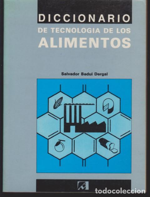 Livres: DICCIONARIO DE TECNOLOGIA DE LOS ALIMENTOS - SALVADOR BADUI DERGAL