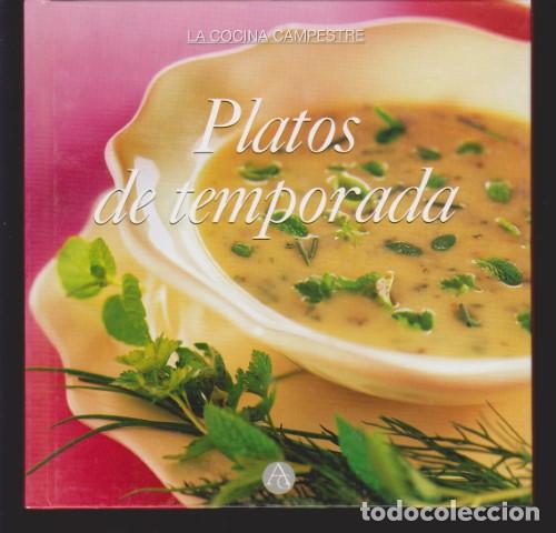 Libros: PLATOS DE TEMPORADA. LA COCINA CAMPESTRE