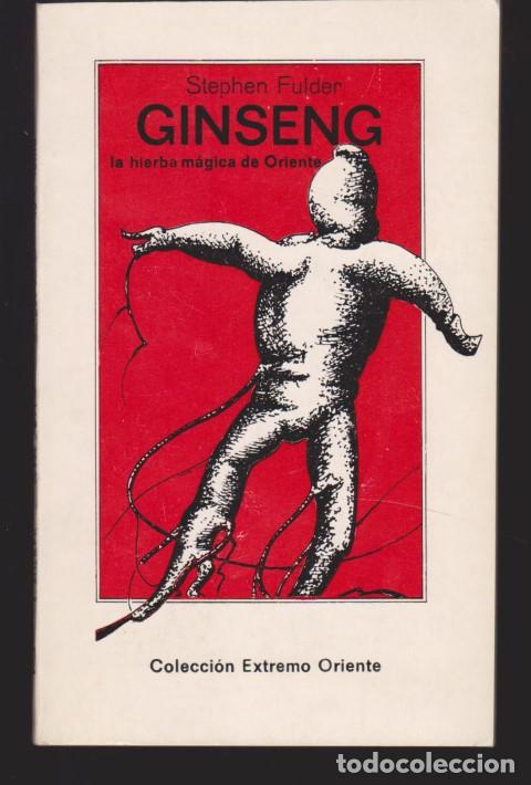 Libros: GINSENG. LA HIERBA MAGICA DE ORIENTE - STEPHEN FULDER - Foto 1