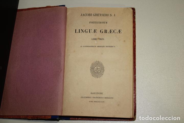 Libros: Institutionum Linguae Graecae. Libri Tres. In commodiorem ordinem distributi. - Gretseri, Jacobi. - Foto 2