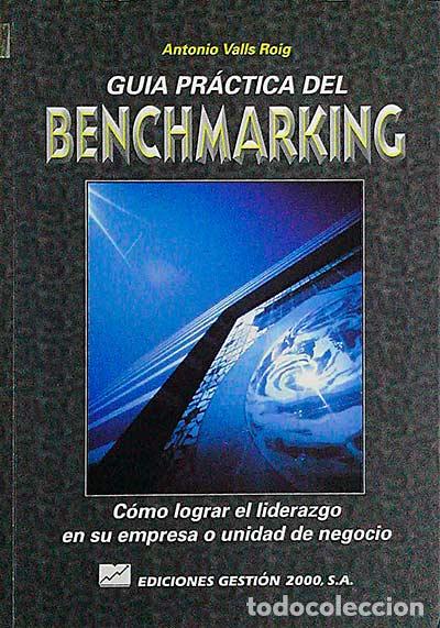 Libros: Gu&iacute;a pr&aacute;ctica del Benchmarking - Antonio Valls Roig - Foto 1