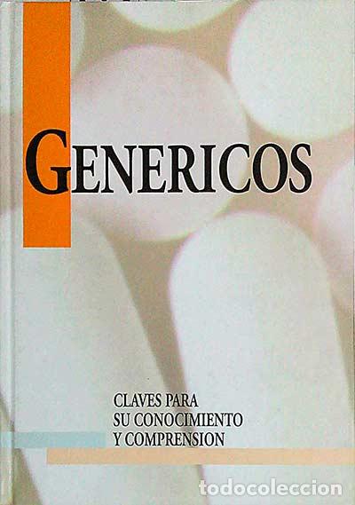 Libros: Gen&eacute;ricos. Claves para su conocimiento y commprensi&oacute;n - vvaa - Foto 1