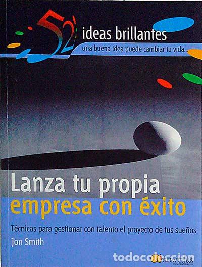 Libros: Lanza tu propia empresa con &eacute;xito - John Smith - Foto 1