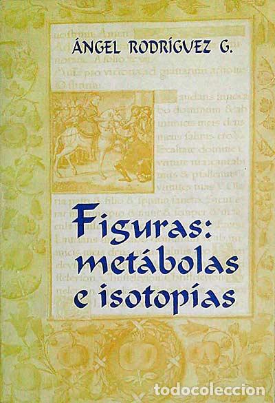 Libros: Figuras: Met&aacute;bolas e isotop&iacute;as - &aacute;ngel Rodr&iacute;guez G. - Foto 1