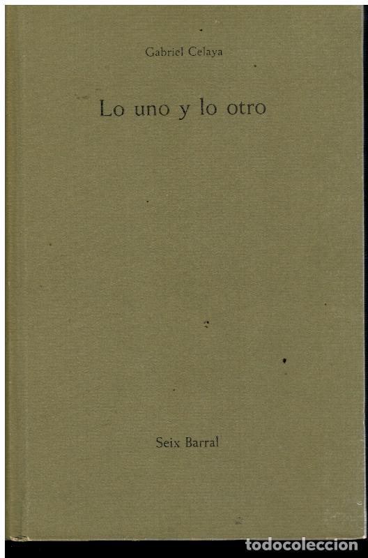 Libros: LO UNO Y LO OTRO. 1&ordf; edici&oacute;n. - Foto 1