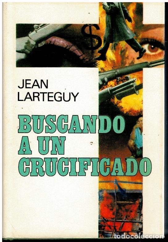 Libros: BUSCANDO A UN CRUCIFICADO. 1&ordf; edici&oacute;n espa&ntilde;ola. - Foto 1