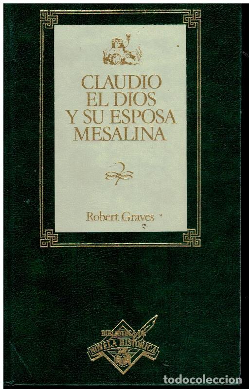 Libros: CLAUDIO EL DIOS Y SU ESPOSA MESALINA. - Foto 1
