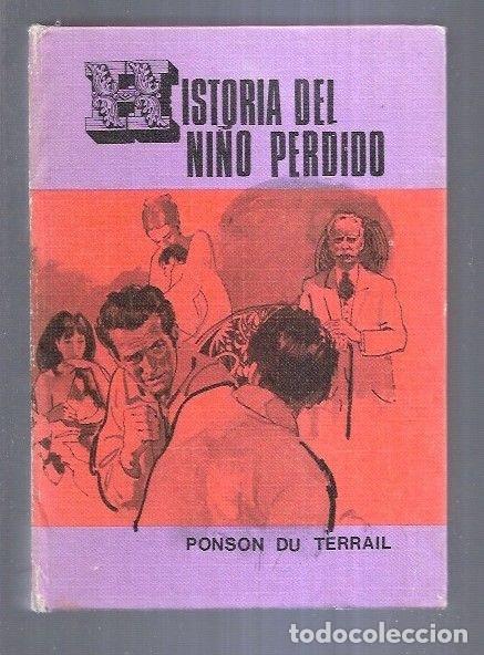 Libros: HISTORIA DEL NI&Ntilde;O PERDIDO - TERRAIL, PONSON DU - Foto 2