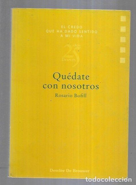 Libros: QUEDATE CON NOSOTROS - BOFILL, ROSARIO - Foto 3
