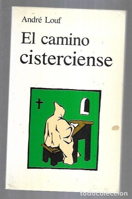 Libros: CAMINO CISTERCIENSE - EL - LOUF, ANDRE - Foto 9