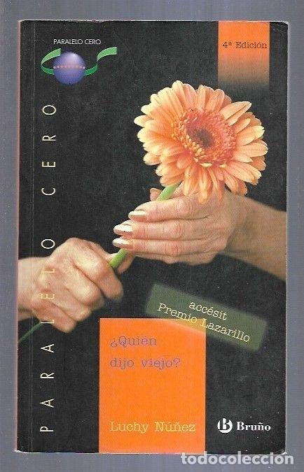 Libros: &iquest;QUIEN DIJO VIEJO? - NU&Ntilde;EZ, LUCHY - Foto 10