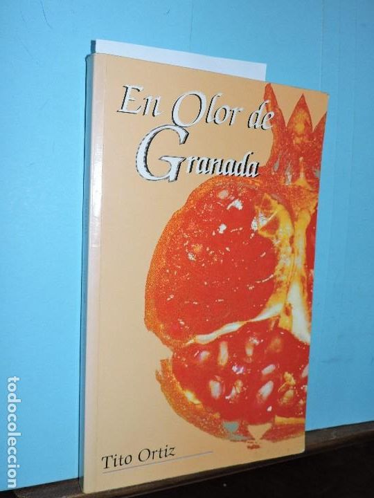 Libros: En olor de Granada. ORTIZ, Tito. Granada 1996 - Foto 1