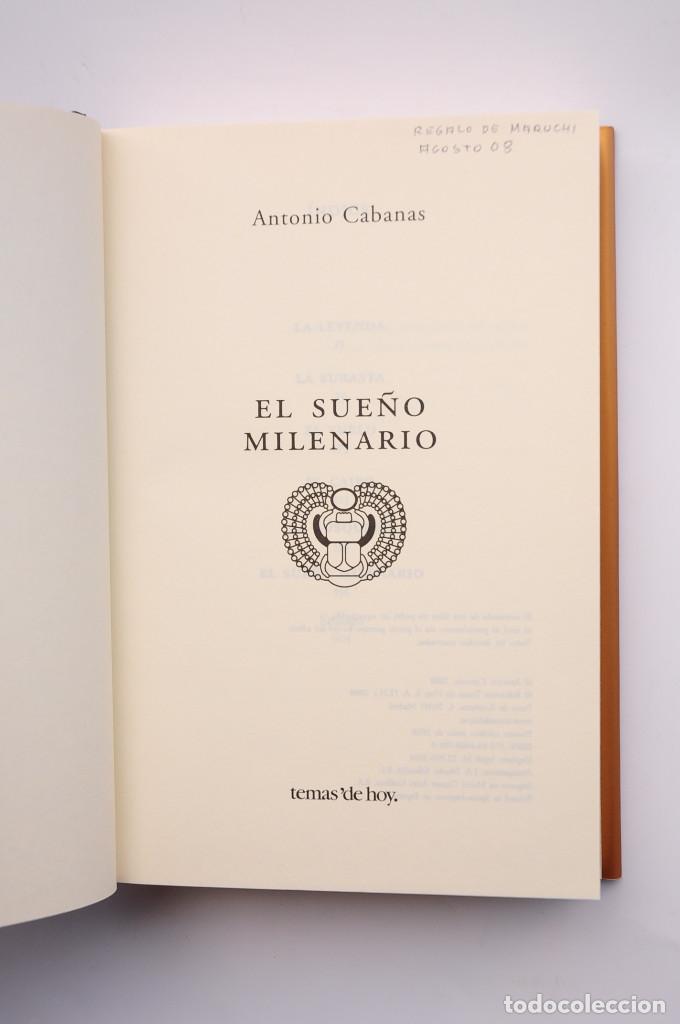 Libros: El sue&ntilde;o milenario - CABANAS, Antonio - Foto 3