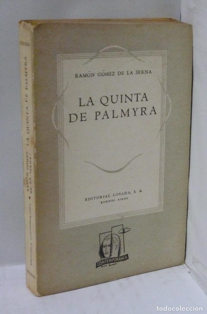 Libros: LA QUINTA DE PALMYRA (DEDICATORIA AUT&Oacute;GRAFA DE G&Oacute;MEZ DE LA SERNA) - Gomez de la Serna, Ramon - Foto 1