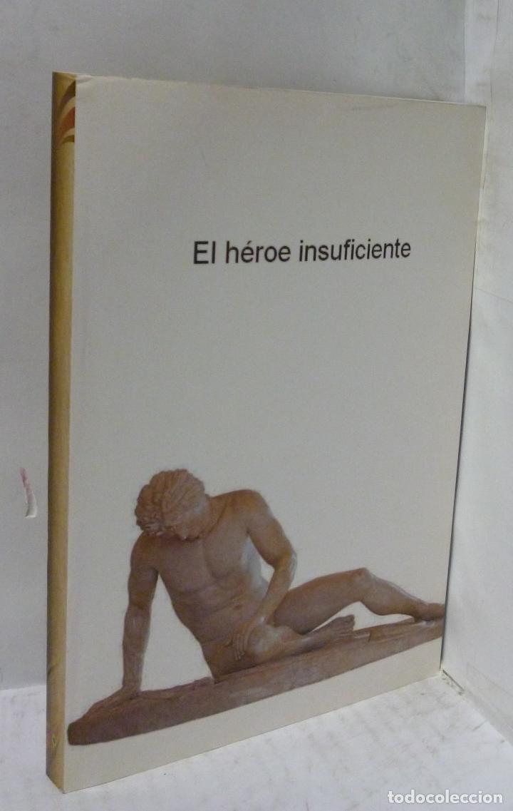 Libros: EL HEROE INSUFICIENTE - Anonimo - Foto 1