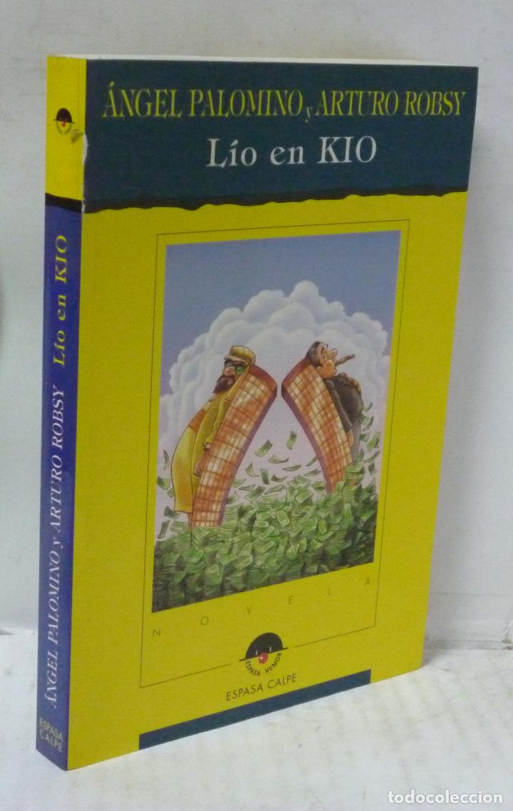 Libros: LIO EN KIO - PALOMINO, &Aacute;NGEL/ROBSY, ARTURO