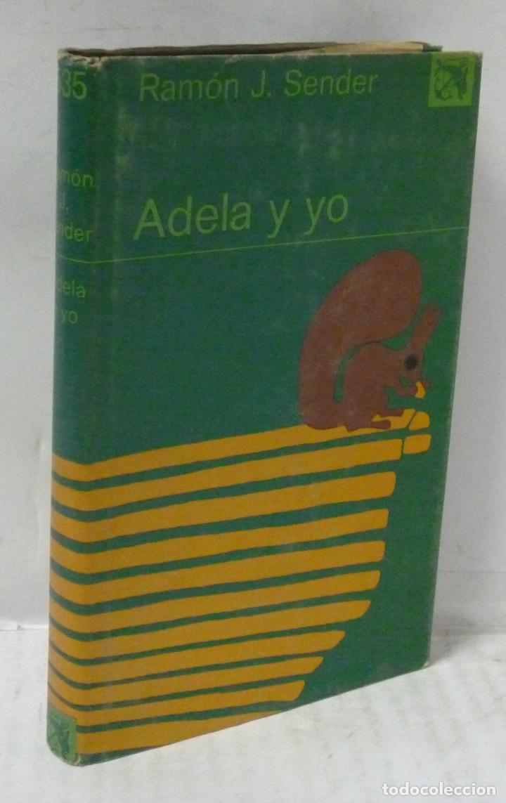 Libros: ADELA Y YO - Sender, Ramon J. - Foto 1