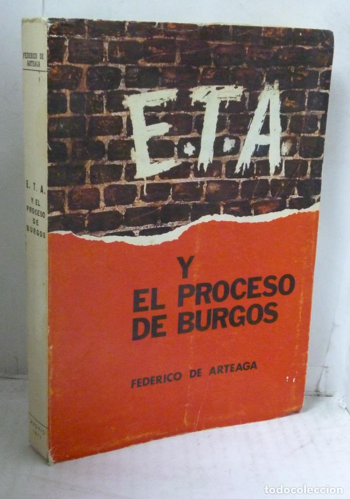 Livros em segunda m&atilde;o: ETA Y EL PROCESO DE BURGOS (LA QUIMERA SEPARATISTA) - Arteaga, Federico de