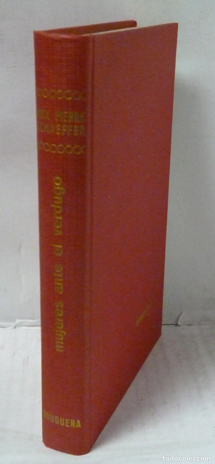 Libros: MUJERES ANTE EL VERDUGO - Schaeffer, Max Pierre - Foto 1