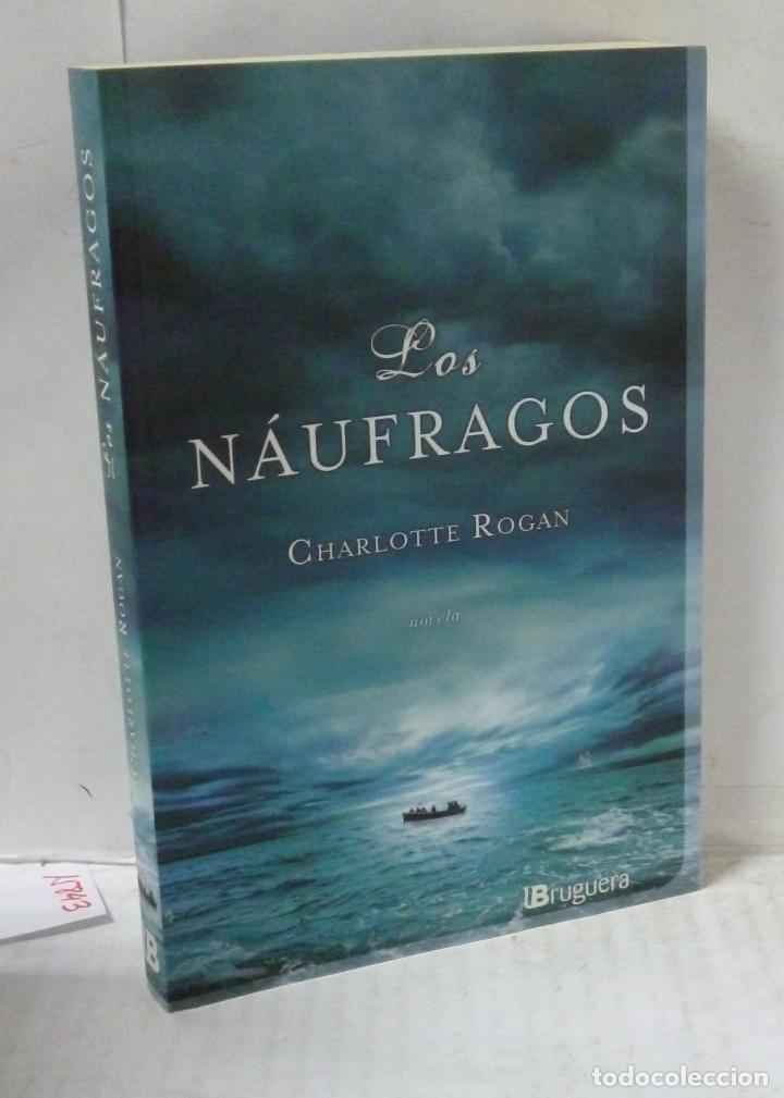 Libros: LOS NAUFRAGOS - Rogan, Charlotte - Foto 1